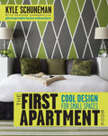 The First Apartment Book: Cool Design for Small Spaces U91722